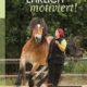 Ehrlich motiviert - Positives Training mit Pferden